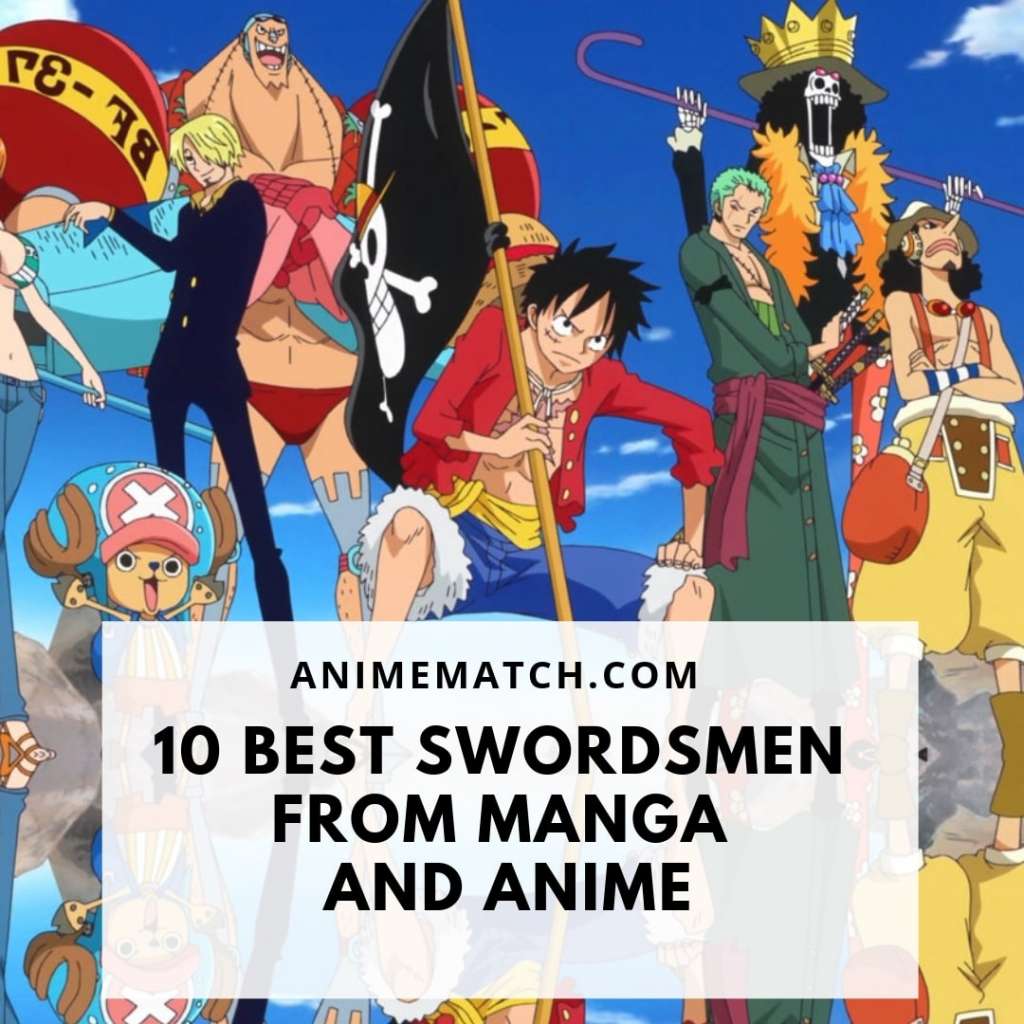 10 Best Swordsmen From Manga And Anime - AnimeMatch.com